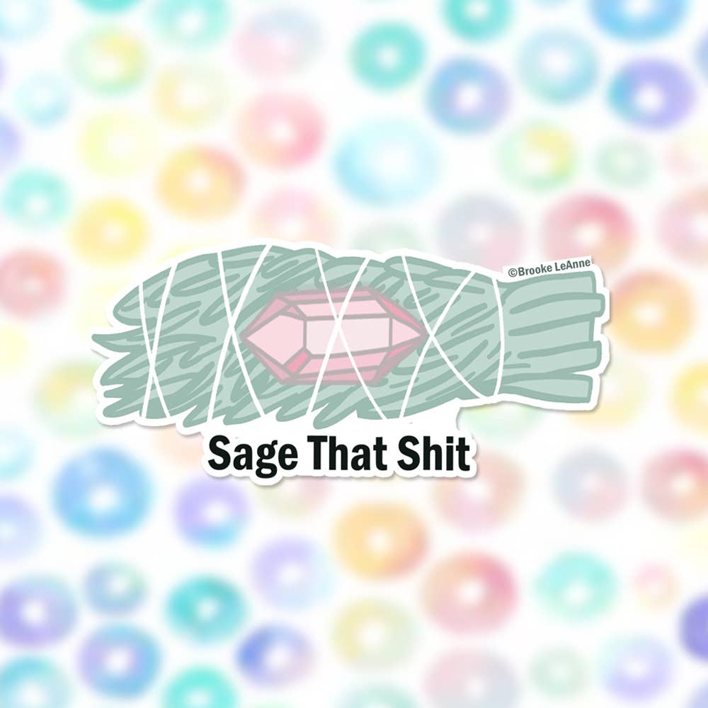 Sage that Shit Vinyl Sticker